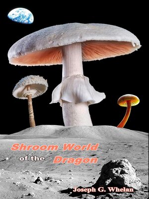 cover image of Shroom World of the Dragon